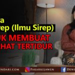 Mantra Penyirep (Ilmu Sirep) Untuk Membuat Penjahat Tertidur